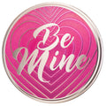 Be Mine - 1 Ozt .999 Fine Silver - Color Round