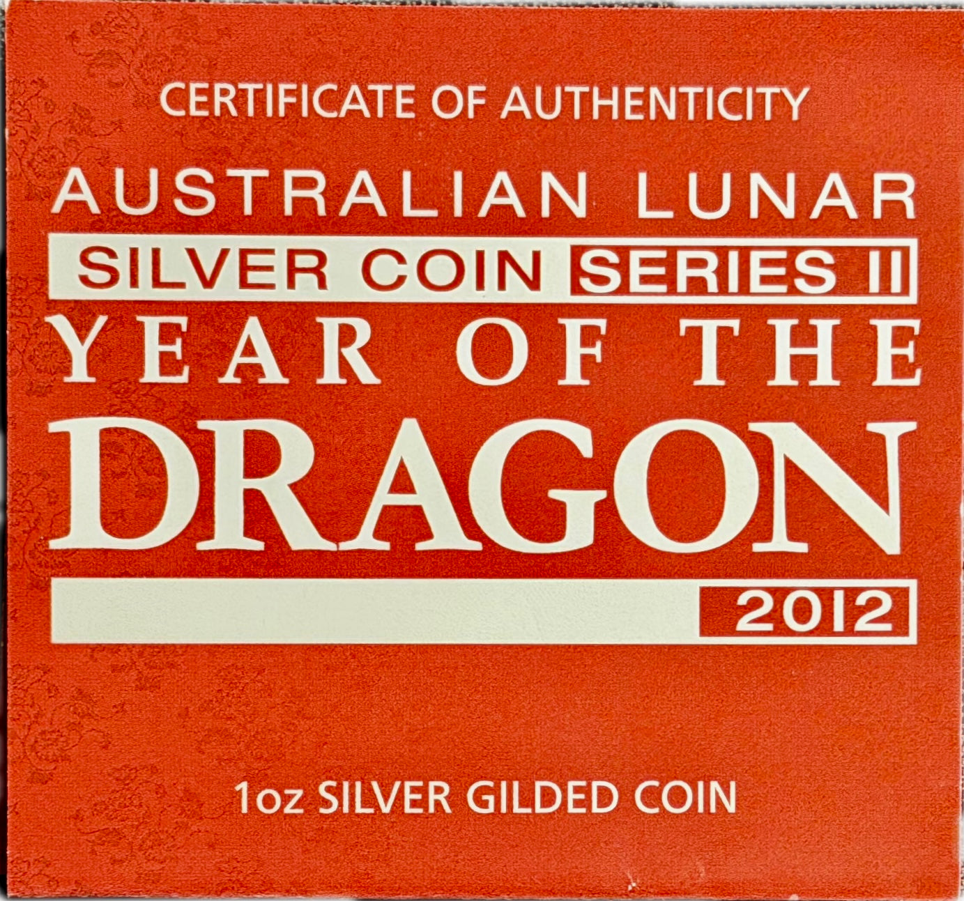 Australian - 2012 24k Gilded Year of the Dragon - 1 Ozt. Fine Silver w/ Complete Original Packaging