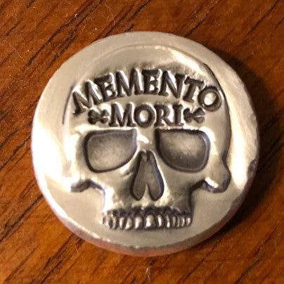 1 Oz "Memento Mori - Remember That You Must Die”  - Hand Poured .999 Fine Silver Round